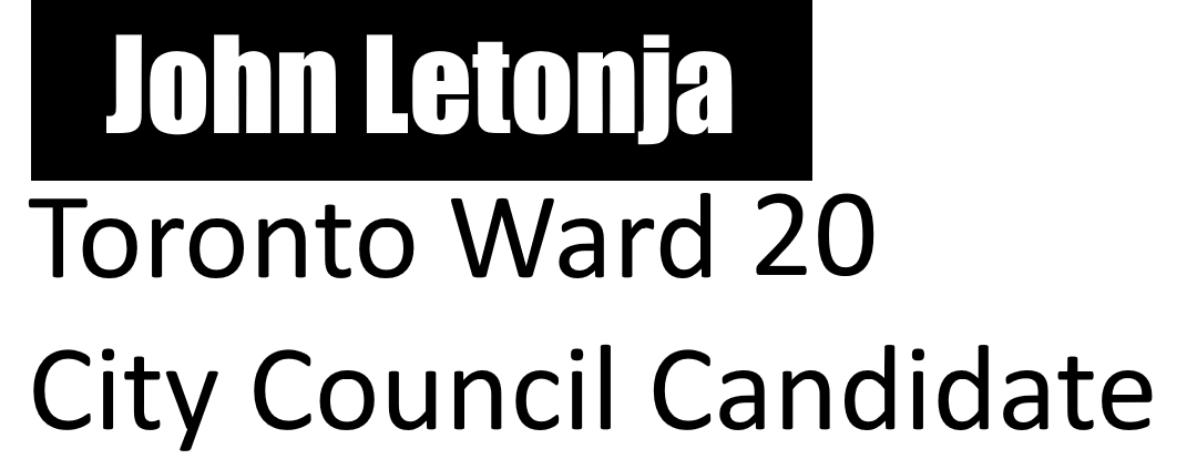 John Letonja: Toronto Ward 20 City Council Candidate